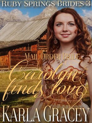 cover image of Mail Order Bride--Carolyn Finds Love